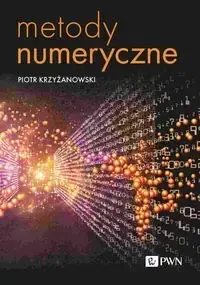 Metody numeryczne - Piotr Krzyżanowski Ostatnie sztuki