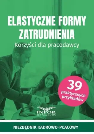 Elastyczne formy zatrudnienia - praca zbiorowa Nie przegap