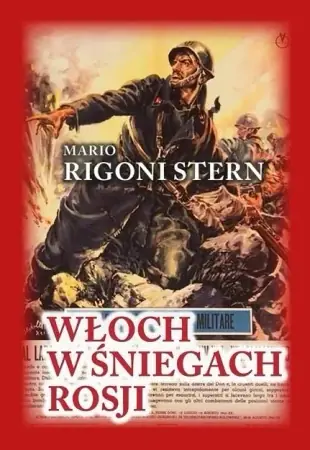 Włoch w śniegach Rosji - Mario Rigoni Stern Wyjątkowa oferta