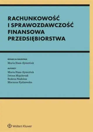 Nowy Rachunkowość i sprawozdawczość finansowa firmy - praca zbiorowa