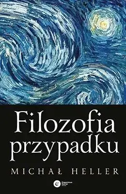 Filozofia przypadku w.2023 - Michał Heller Kup teraz
