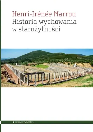 Sprawdź teraz Historia wychowania w starożytności - Henri-Irne Marrou