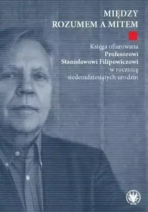 Oferta czasowa Między rozumem a mitem. - opracowanie zbiorowe