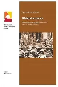 Biblioteka i ludzie Motyw książki w wybranych przekładach powieści obcej po roku 1989 - EWELINA PALIAN-KOBIELA Obniżka ceny