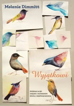 Wyjątkowi. Antidotum na lęki związane z.. - Melanie Dimmitt Oferta limitowana