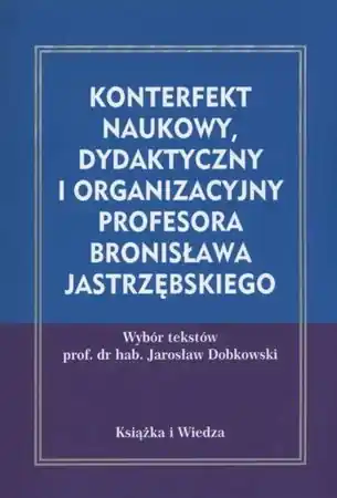 Taniej Konterfekt naukowy, dydaktyczny i organizacyjny... - red. Jarosław Dobkowski