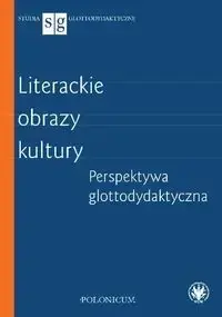 Ostatnie sztuki Literackie obrazy kultury - Justyna Zych