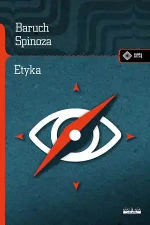 Szybka dostawa Etyka w porządku geometrycznym dowiedziona - Baruch Spinoza