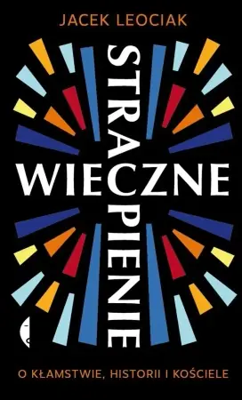 Promocja Wieczne strapienie. O kłamstwie, historii i .. - Jacek Leociak