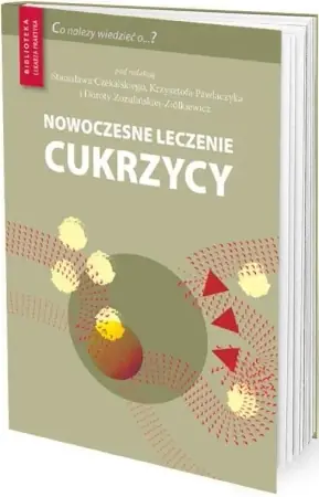 Nowoczesne leczenie cukrzycy. Leki inne niż.. - praca zbiorowa Bezpieczne zakupy