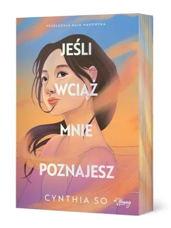 Jeśli wciąż mnie poznajesz - Cynthia So Premium