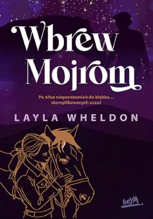 Nowość Wbrew Mojrom - Layla Wheldon