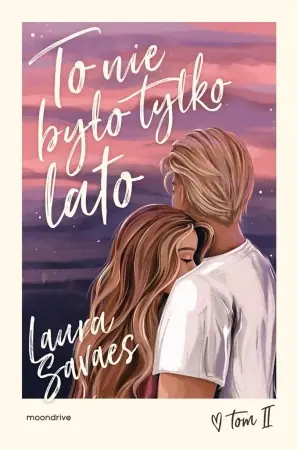 To nie było tylko lato - Laura Savaes Wyjątkowa oferta