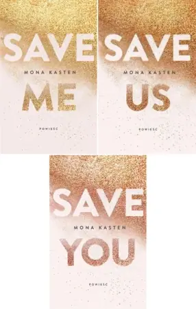 SAVE ME + SAVE YOU + SAVE US Pakiet 3w1 Mona Kasten - Mona Kasten Zniżka