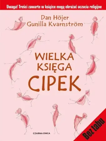 Wielka księga cipek w.2 - Dan Hójer, Gunilla Kvarnstróm Hit sprzedaży