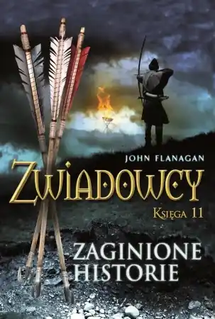 Oferta Zwiadowcy T.11 Zaginione historie - John Flanagan