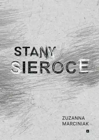 Stany sieroce - Zuzanna Marciniak Hit cenowy
