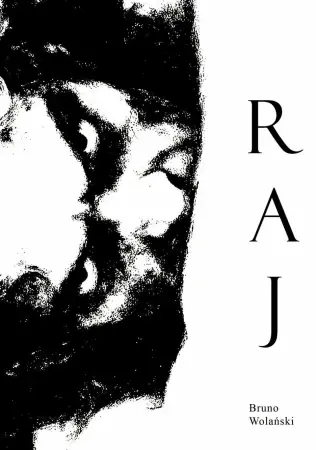 Ostatnie sztuki Raj - Bruno Wolański