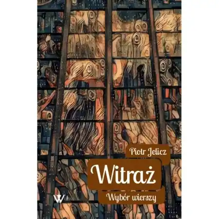 Witraż - Piotr Jelicz Nowość