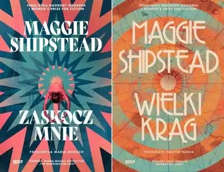 Wyjątkowa oferta PAKIET Maggie Shipstead Wielki krąg + Zaskocz mnie - Znak