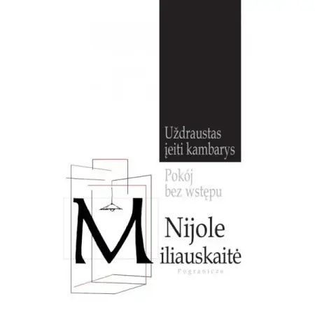 Oferta limitowana Pokój bez wstępu - NIJOLE MILIAUSKAITE