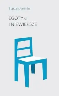 Egotyki i niewiersze - BOGDAN JAREMIN Szybka wysyłka