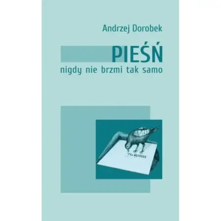 Łatwy zwrot Pieśń nigdy nie brzmi tak samo - ANDRZEJ DOROBEK