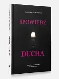 Ekspresowa dostawa Spowiedź ducha - Przemysław Lis Markiewicz