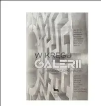 W kręgu GALERII Antologia Opowiadań - Praca zbiorowa Oferta czasowa