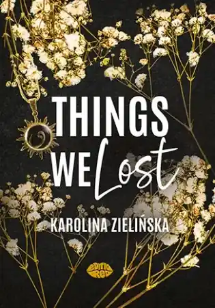 Things We Lost - Karolina Zielińska Dostępne od ręki