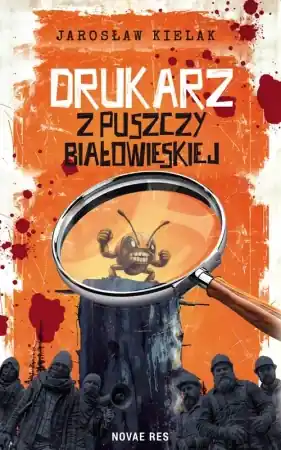 Drukarz z Puszczy Białowieskiej - Jarosław Kielak Dostępne od ręki