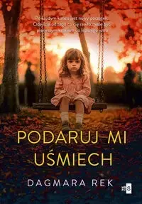 Oferta Podaruj mi uśmiech - Dagmara Rek