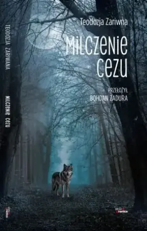 Oferta czasowa Milczenie cezu - Teodozja Zariwna