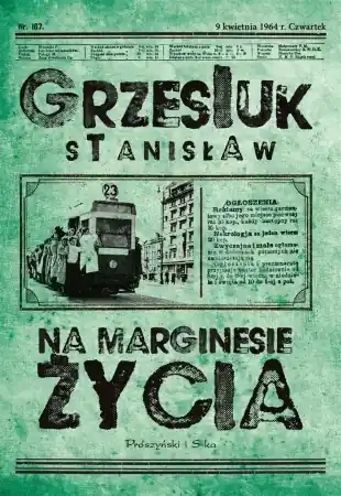 Nowy Na marginesie życia - Stanisław Grzesiuk
