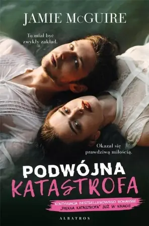 Kup teraz Piękna katastrofa T.3 Podwójna katastrofa - Jamie McGuire