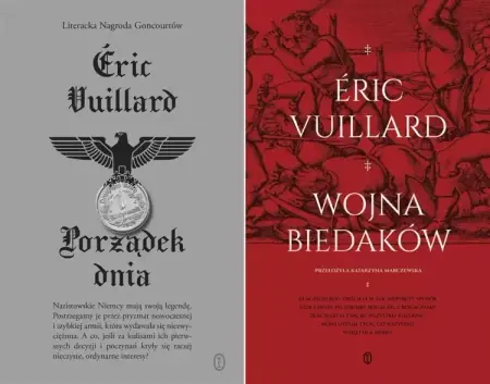 Hit sprzedaży Wojna biedaków + Porządek dnia, Eric Vuillard - Eric Vuillard, Katarzyna Marczewska