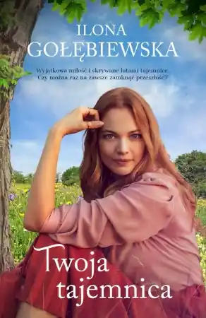 Twoja tajemnica wyd. kieszonkowe - Ilona Gołębiewska Wyjątkowa oferta