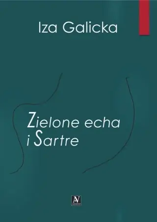 Kup online Zielone echa i Sartre - Iza Galicka