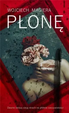 Dodaj do koszyka Płonę - Wojciech Magiera
