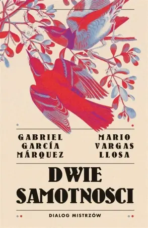 Oferta czasowa Dwie samotności. Dialog mistrzów - Mario Vargas Llosa, Gabriel Garcia Marquez, Agnie