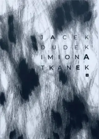 Imiona tkanek - Jacek Dudek Oferta czasowa
