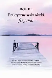 Łatwy zwrot Praktyczne Wskazówki Feng Shui - Jin Peh