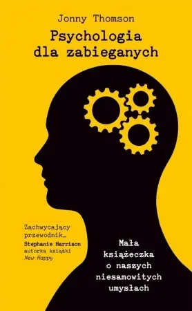 Psychologia dla zabieganych - Jonny Thomson Wyjątkowa oferta
