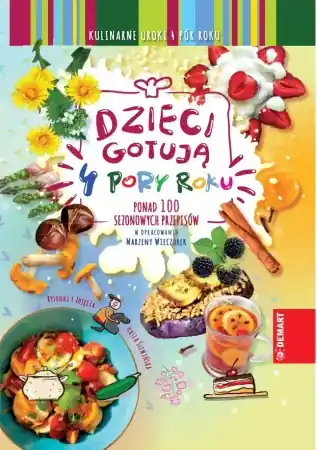 Oferta limitowana Dzieci Gotują. 4 pory roku - Marzena Wieczorek