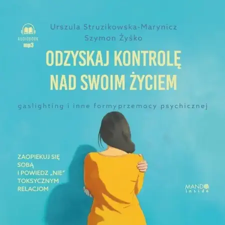 Odzyskaj kontrolę nad swoim życiem audiobook - Urszula Struzikowska-Marynicz, Szymon Żyśko Wyprzedaż