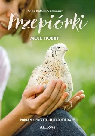 Kury - moje hobby. Poradnik początkującego hodowcy - Anne-Kathrin Gomringer Cena promocyjna
