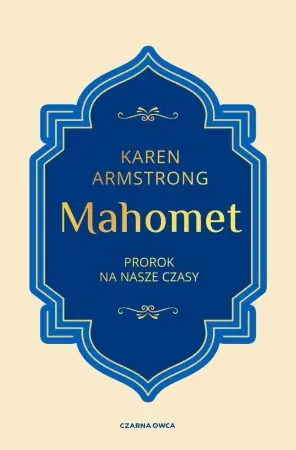 Bezpieczna płatność Mahomet. Prorok na nasze czasy - Karen Armstrong