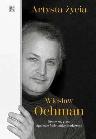 Cena promocyjna Artysta życia. Wiesław Ochman - Agnieszka Malatyńska-stankiewicz