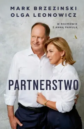 Dostępne od ręki Partnerstwo. Mark Brzezinski, Olga Leonowicz w roz - Mark Brzezinski, Olga Leonowicz, Anna Pamuła