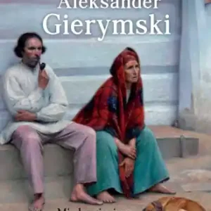 Zamów teraz Aleksander Gierymski. Między cieniem a światłem - Luba Ristujczina
